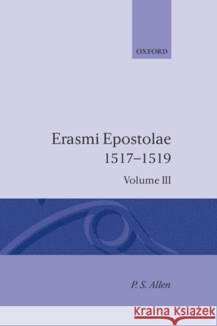 Opus Epistolarum Des V3 1517-1519 Erasmus 9780198203438 Oxford University Press - książka