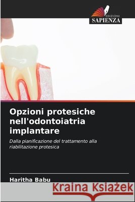 Opzioni protesiche nell'odontoiatria implantare Haritha Babu 9786630218725 Edizioni Sapienza - książka