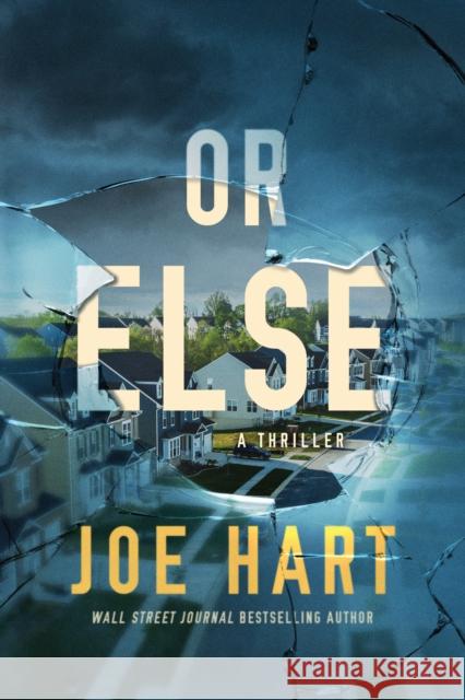 Or Else: A Thriller Joe Hart 9781542035125 Thomas & Mercer - książka