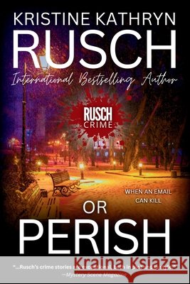Or Perish Kristine Kathryn Rusch 9781561464463 Wmg Publishing, Inc. - książka