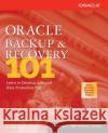 Oracle Backup and Recovery 101 Kenny Smith Stephan Haisley 9780072194616 McGraw-Hill/Osborne Media