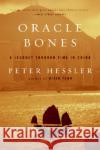 Oracle Bones : A Journey Through Time in China Peter Hessler 9780060826598 Harper Perennial