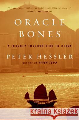 Oracle Bones: A Journey Through Time in China Hessler, Peter 9780060826598 Harper Perennial - książka