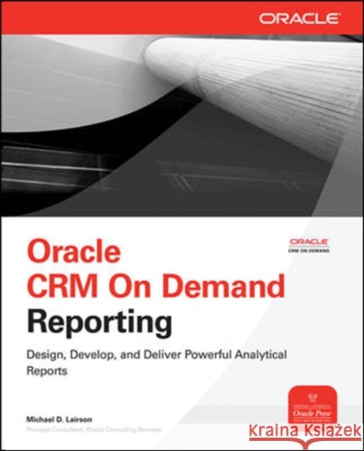 Oracle CRM on Demand Reporting Lairson, Michael 9780071593045  - książka