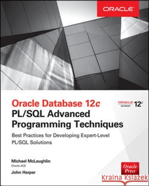 Oracle Database 12c Pl/SQL Advanced Programming Techniques John Harper 9780071835145 MCGRAW-HILL Professional - książka