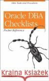 Oracle DBA Checklists Pocket Reference Quest Software 9780596001223 O'Reilly Media