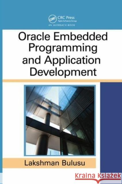 Oracle Embedded Programming and Application Development Lakshman Bulusu 9781138115231 CRC Press - książka