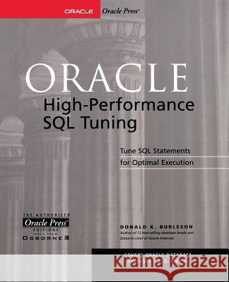 Oracle High-Performance SQL Tuning Donald Burleson 9780072190588 McGraw-Hill/Osborne Media - książka
