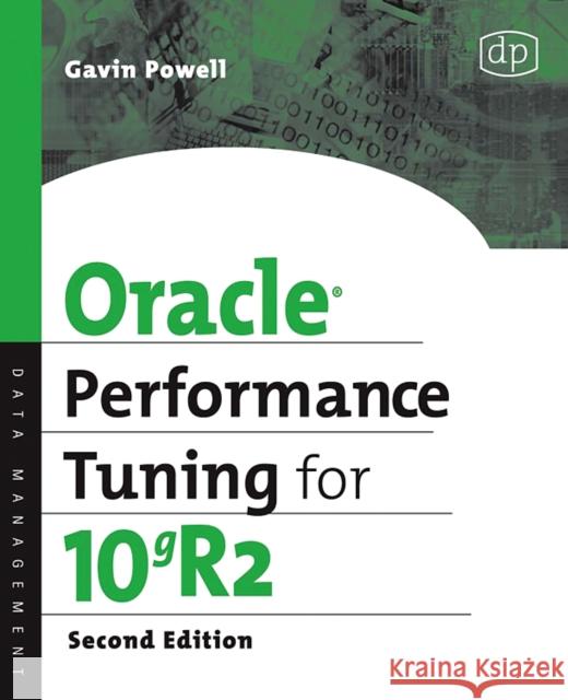 Oracle Performance Tuning for 10gR2 Gavin Powell 9781555583453 Digital Press - książka