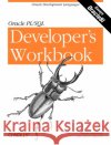 Oracle Pl/SQL Programming: A Developer's Workbook: Oracle Development Languages Feuerstein, Steven 9781565926745 O'Reilly Media