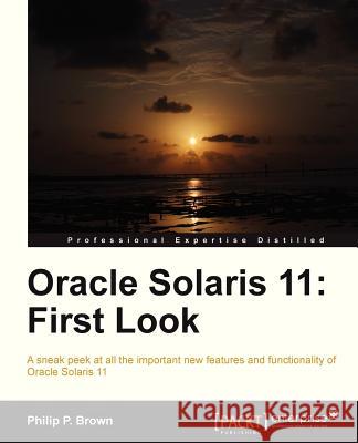 Oracle Solaris 11: First Look Phillip P Brown 9781849688307  - książka