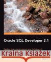 Oracle SQL Developer 2.1 Sue Harper 9781847196262 Packt Publishing