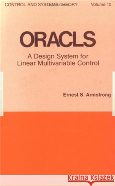 Oracls: A Design System for Linear Multivariable Control Armstrong, Ernest S. 9780824712396 CRC - książka