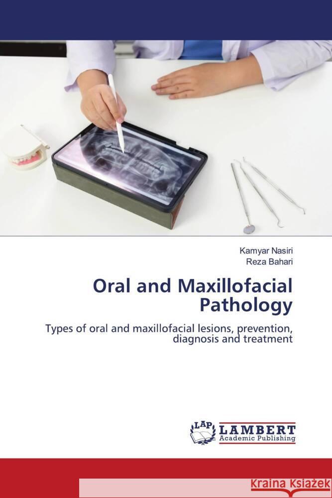 Oral and Maxillofacial Pathology Nasiri, Kamyar, Bahari, Reza 9786206167501 LAP Lambert Academic Publishing - książka