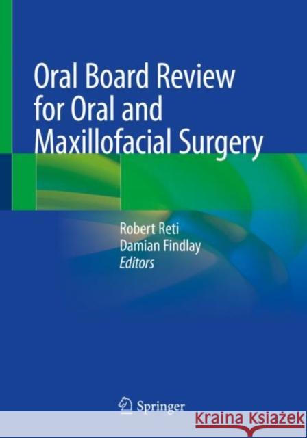 Oral Board Review for Oral and Maxillofacial Surgery Reti, Robert 9783030488796 Springer - książka