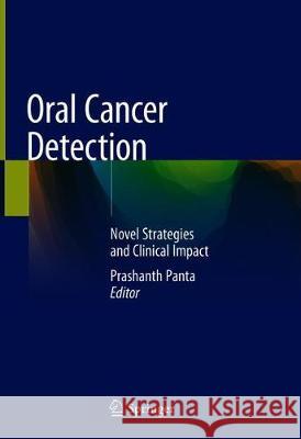 Oral Cancer Detection: Novel Strategies and Clinical Impact Panta, Prashanth 9783319612546 Springer - książka