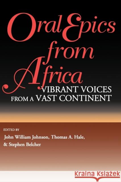Oral Epics from Africa Johnson, John William 9780253211101 INDIANA UNIVERSITY PRESS - książka