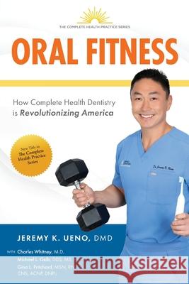 Oral Fitness Jeremy K. Ueno 9781734488678 Ueno Center Dental Specialists - książka