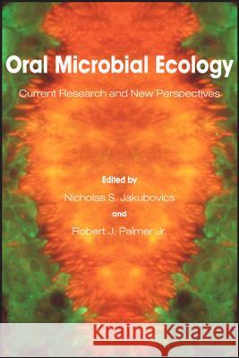 Oral Microbial Ecology: Current Research and New Perspectives  9781908230171 Caister Academic Press - książka