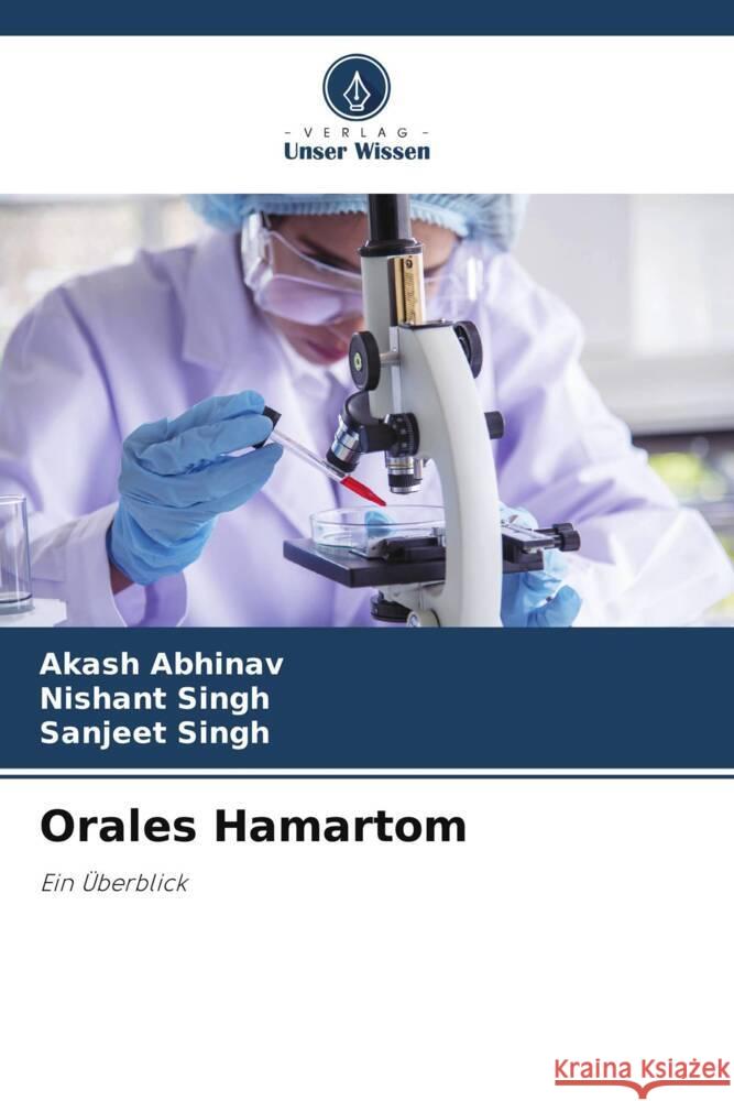 Orales Hamartom Akash Abhinav Nishant Singh Sanjeet Singh 9786207388707 Verlag Unser Wissen - książka