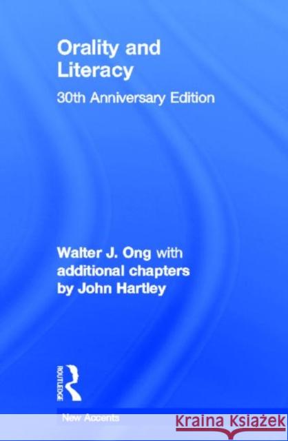 Orality and Literacy : 30th Anniversary Edition Walter J. Ong 9780415538374 Routledge - książka