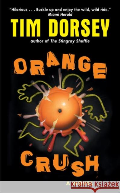 Orange Crush Tim Dorsey 9780061031540 HarperTorch - książka