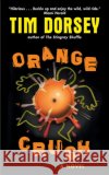Orange Crush Tim Dorsey 9780061031540 HarperTorch