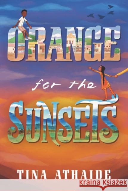 Orange for the Sunsets Tina Athaide 9780062795304 HarperCollins Publishers Inc - książka