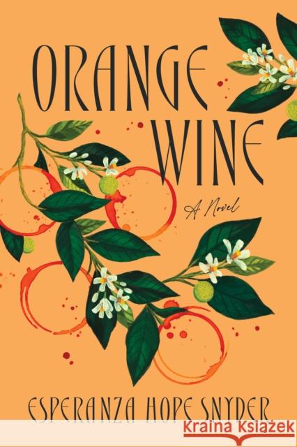 Orange Wine Esperanza Hope Snyder 9781964721347 Bindery Books - książka