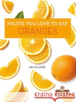 Oranges Amy Culliford 9781039809758 Crabtree Roots - książka