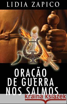 Oração de Guerra nos Salmos Zapico, Lidia 9781599001463 J.V.H. Ministries/Publications - książka