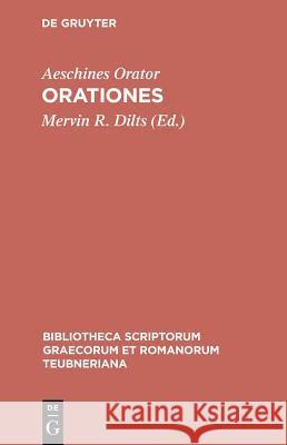 Orationes Aeschines, Mervin Dilts 9783598710094 The University of Michigan Press - książka