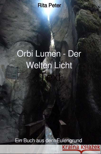 Orbi Lumen - Der Welten Licht Peter, Rita 9783748577607 epubli - książka