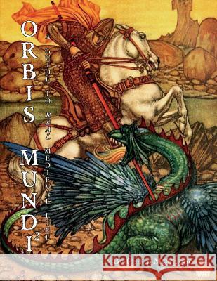 Orbis Mundi 2: A Guide to Real Medieval Life Phillip McGregor 9781977748829 Createspace Independent Publishing Platform - książka