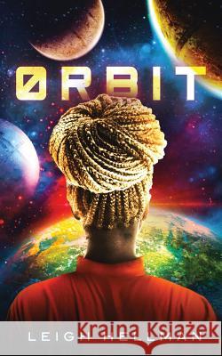 Orbit Leigh Hellman 9781946202819 Snowy Wings Publishing - książka