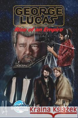 Orbit: George Lucas: Rise of an Empire Brian Smith Darren G. Davis John Michael Helmer 9781955712361 Tidalwave Productions - książka