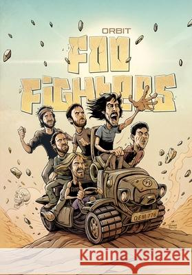 Orbit: The Foo Fighters and Dave Grohl Graphic Novel Todd Matthy Martin Gimenez Noumier Tawilah 9781962404204 Tidalwave Productions - książka