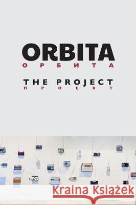 Orbita: The Project Orbita                                   Kevin Platt 9781911469322 ARC Publications - książka