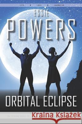 Orbital Eclipse: The Second Lunar Lovescape Novel Essie Powers 9781785320354 Dib Books - książka