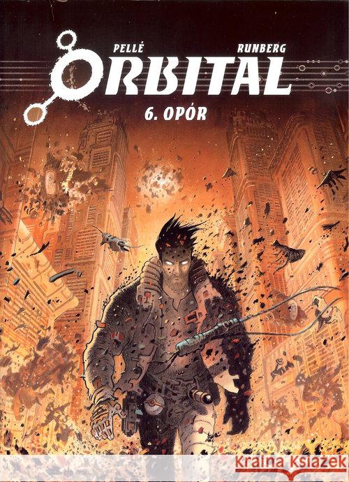 Orbital T.6 Opór Pelle Runberg 9788364360732 Taurus Media - książka