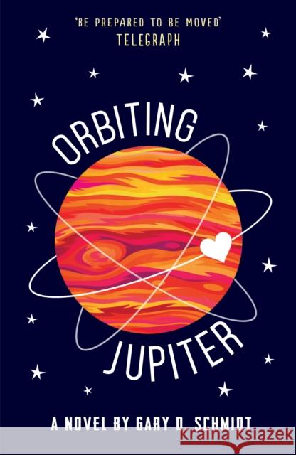 Orbiting Jupiter Gary D. Schmidt 9781783445042 Andersen Press Ltd - książka