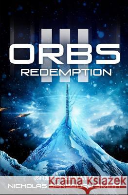 Orbs III: Redemption Nicholas Sansbury Smith 9781986635271 Createspace Independent Publishing Platform - książka