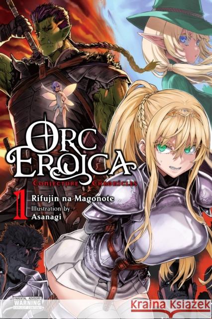 Orc Eroica, Vol. 1 (light novel) Rifujin na Magonote 9781975334338 Little, Brown & Company - książka