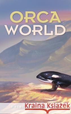 Orca World Peter Roy Clements 9781963883947 Prime Seven Media - książka