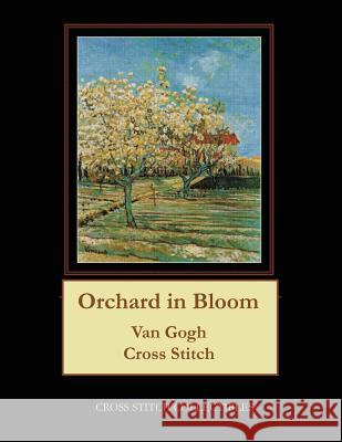 Orchard in Blossom, 1888: Van Gogh Cross Stitch Pattern Cross Stitch Collectibles Kathleen George 9781984024886 Createspace Independent Publishing Platform - książka