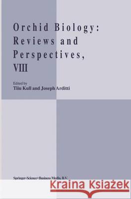 Orchid Biology VIII: Reviews and Perspectives Kull, T. 9781402005800 Springer London - książka