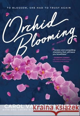 Orchid Blooming Carol Van Den Hende   9781958223031 Azine Press - książka