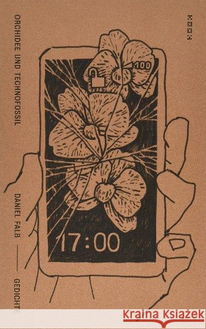 Orchidee und Technofossil : Gedichte Falb, Daniel 9783937445984 Kookbooks - książka