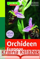Orchideen Europas : Mit angrenzenden Gebieten Baumann, Helmut Künkele, Siegfried Lorenz, Richard 9783800141623 Ulmer (Eugen) - książka