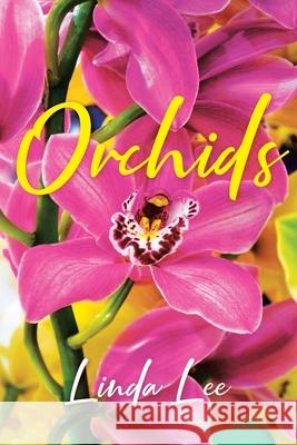 Orchids Linda Lee 9781647019969 Page Publishing, Inc. - książka